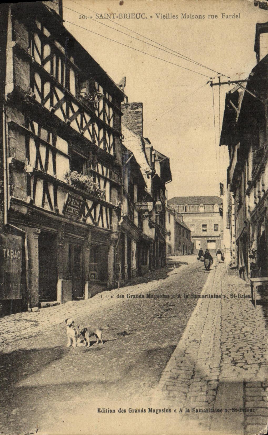 Saint-Brieuc — Vieilles Maisons rue Fardel — Edition des Grands Magasins « A la Samaritaine », St-Brieuc