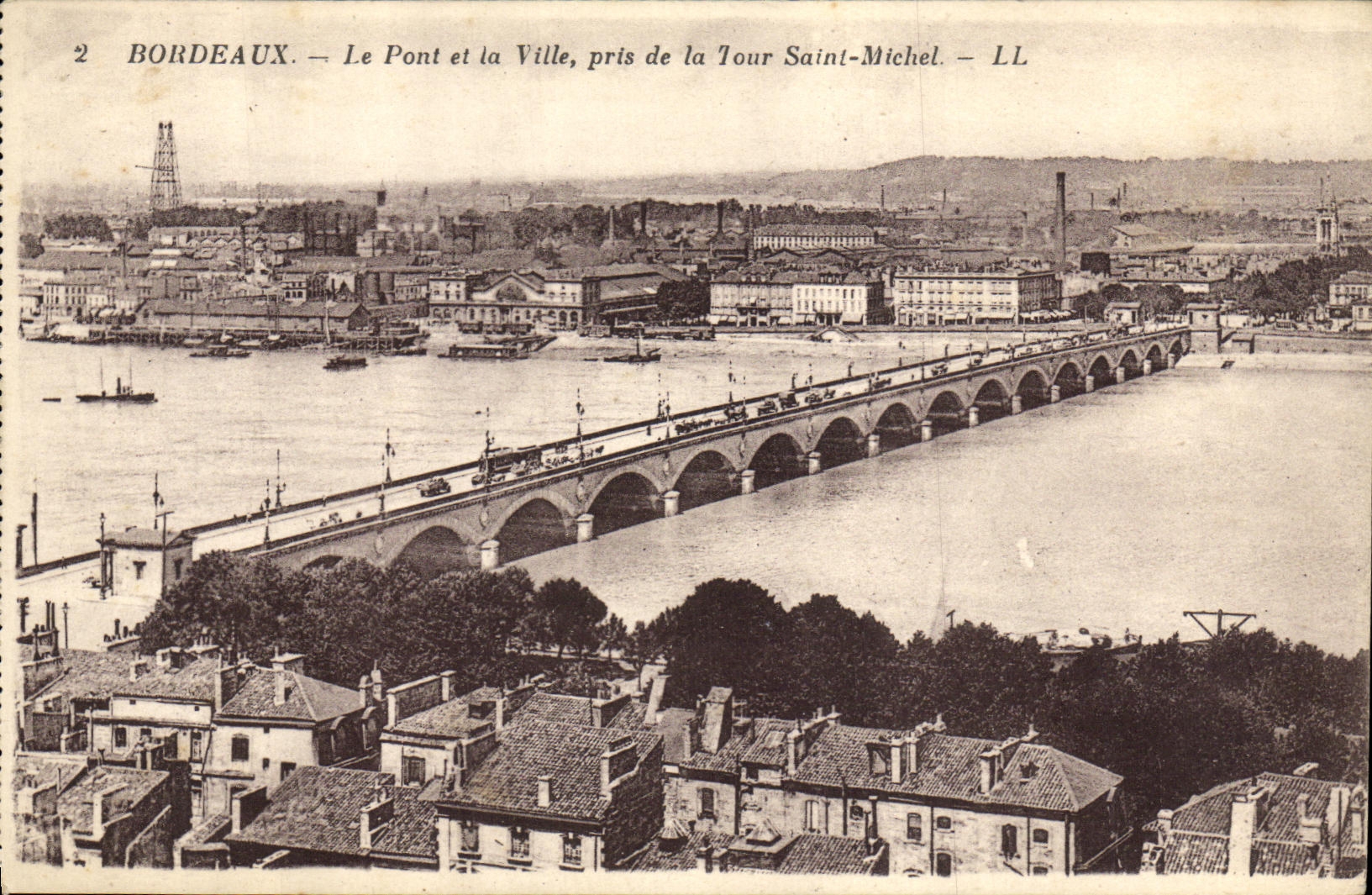 Bordeaux — Le Pont et la Ville, pris de la Tour Saint-Michel — LL