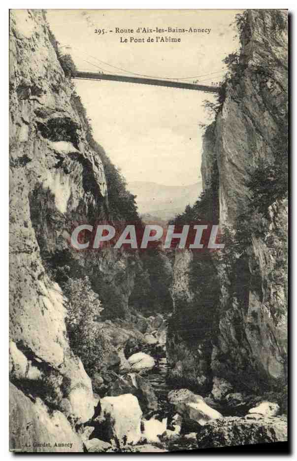 Le Pont de l'Abîme — Route d'Aix-les-Bains-Annecy — A. Gardat, Annecy