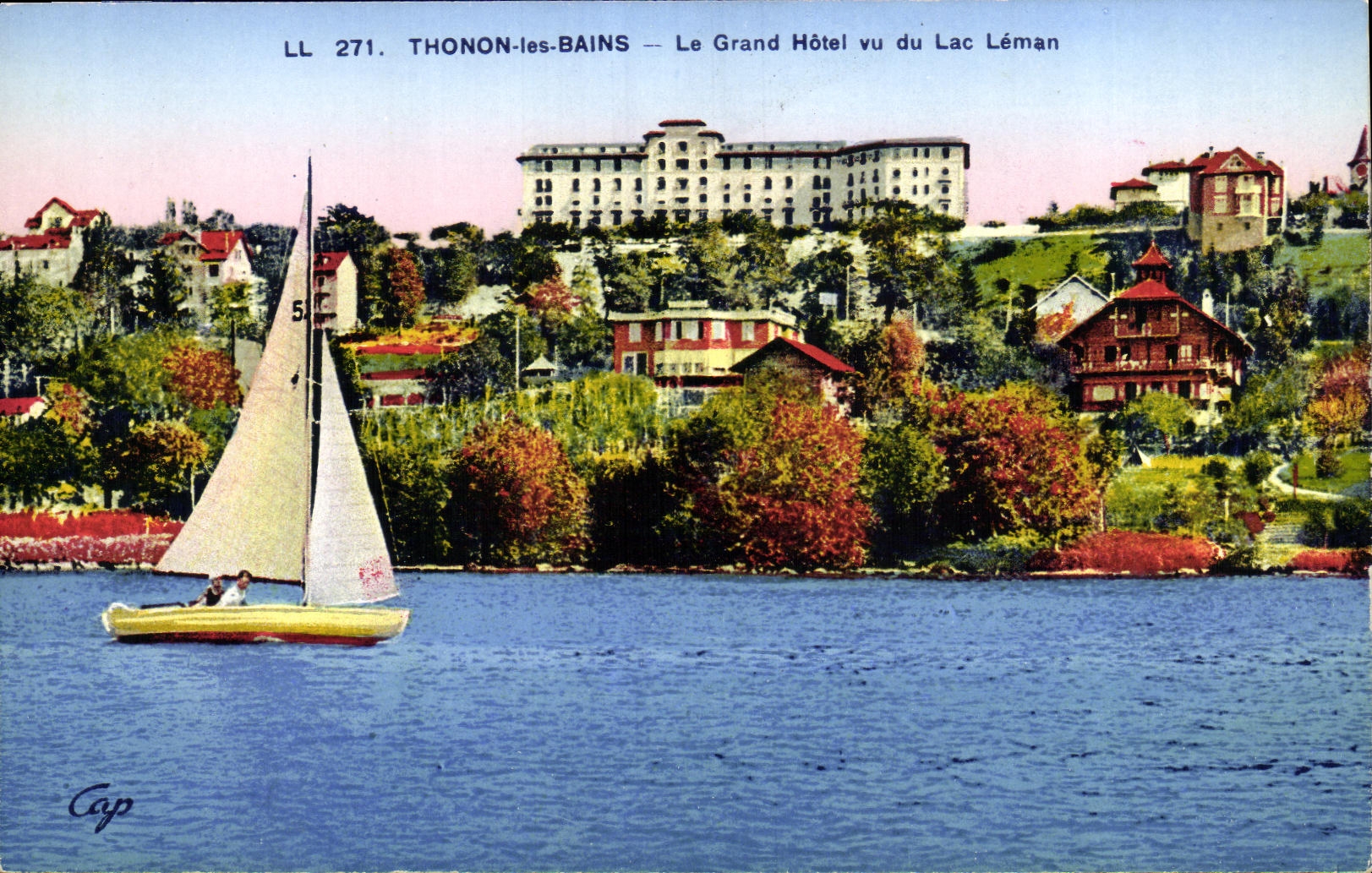 THONON-les-BAINS — Le Grand Hôtel vu du Lac Léman — LL 271, éditeur Cap