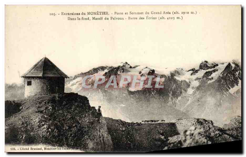 Poste et Sommet du Grand Aréa (alt. 2910 m.) — Dans le fond, Massif du Pelvoux - Barre des Écrins (alt. 4103 m.) — Cliché Brutinel, Mouetier-les-Bains