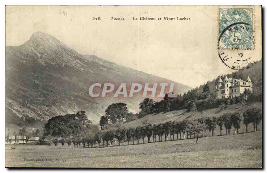 Thones - Le Château et Mont Lachat — Pilhier, phot.-édt. Aunay, n°528
