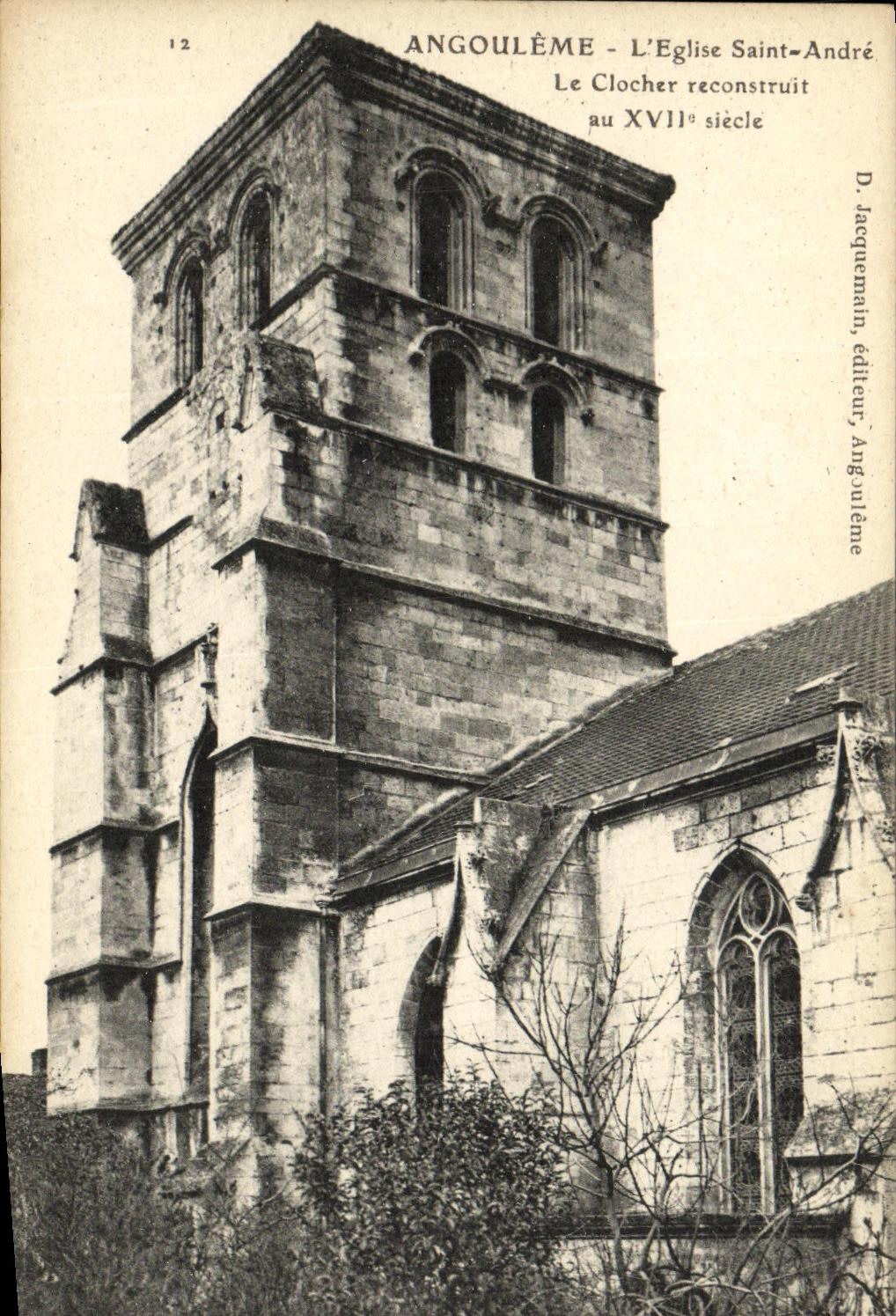 Angoulême - L'Église Saint-André — Le clocher reconstruit au XVIIe siècle — D. Jacquemain, éditeur, Angoulême