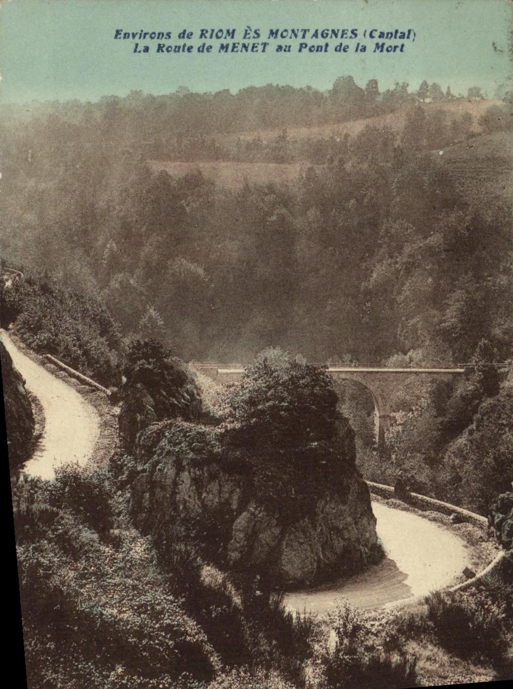 CPA Environs de Riom es Montages La Route de Menet au Pont de la Mort