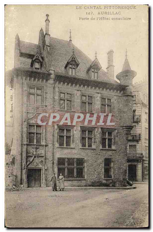 CPA Le Cantal Pittoresque Aurillac Porte de L Hotel consulaire 