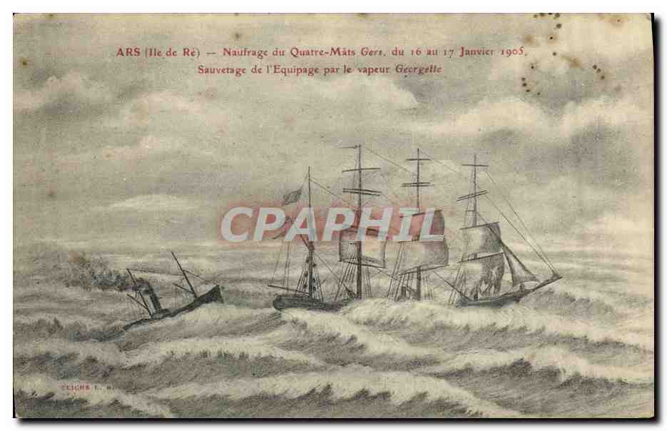 CPA Ars Naufrage du Quatre Mats Gers 16 au 17 janvier 1905 Sauvetage de l equipage par le vapeur Georgette