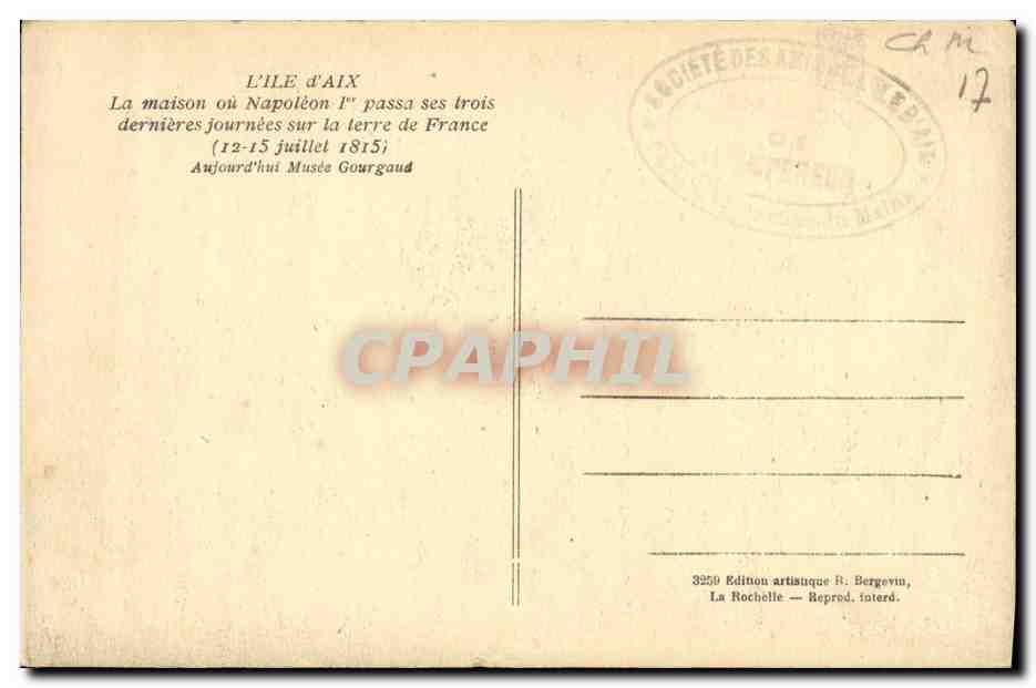 CPA L Ile d Aix La Maison ou Napoleon 1er Passa ses trois deernieres journees sur al terre de France — Rückseite