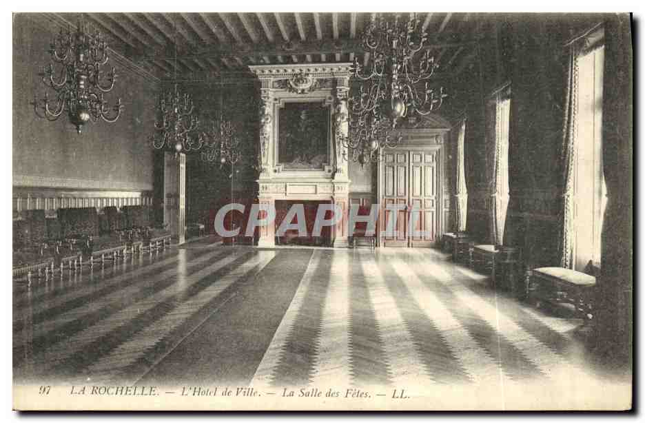 La Rochelle — L'Hôtel de Ville — La Salle des Fêtes — LL.