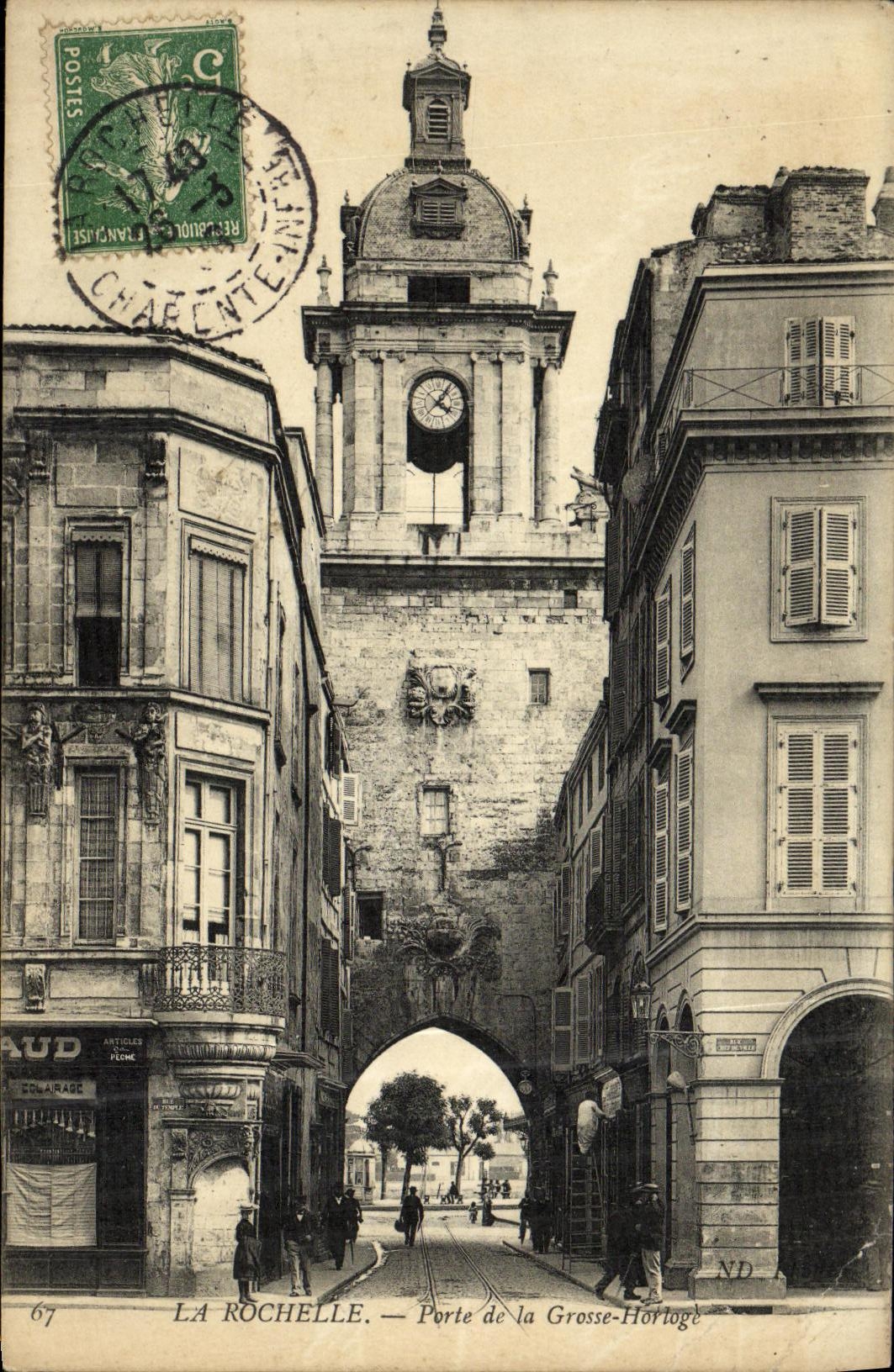 La Rochelle — Porte de la Grosse-Horloge — Éditeur ND, n° 67