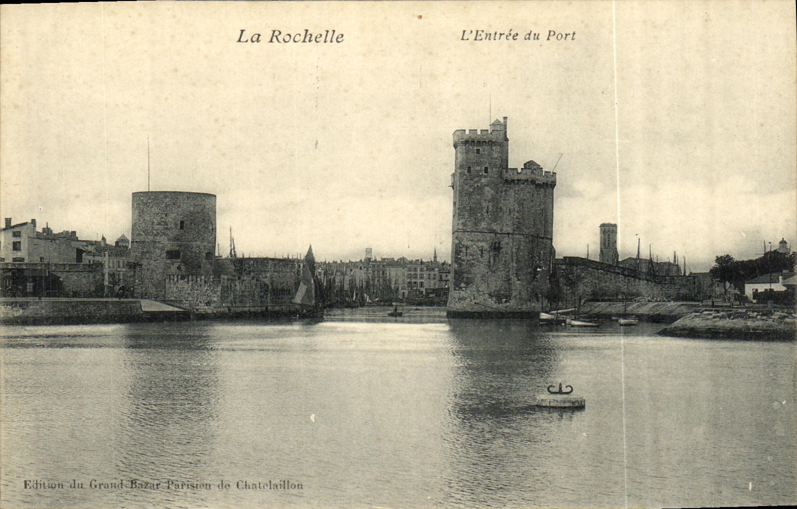 La Rochelle — L'Entrée du Port — Édition du Grand-Bazar Parisien de Chatelaillon