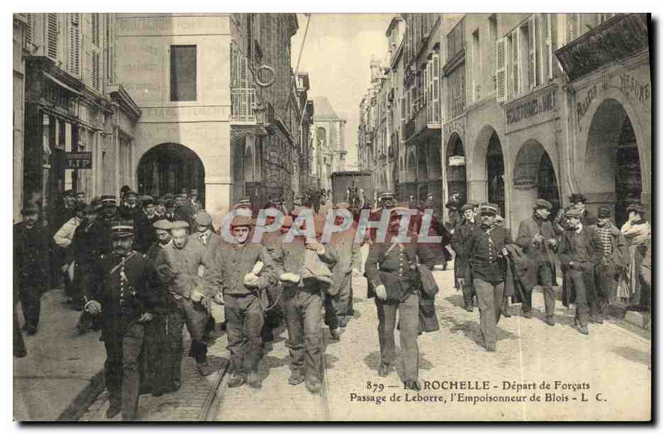 La Rochelle - Départ de Forçats - Passage de Leborre, l'Empoisonneur de Blois - L.C.