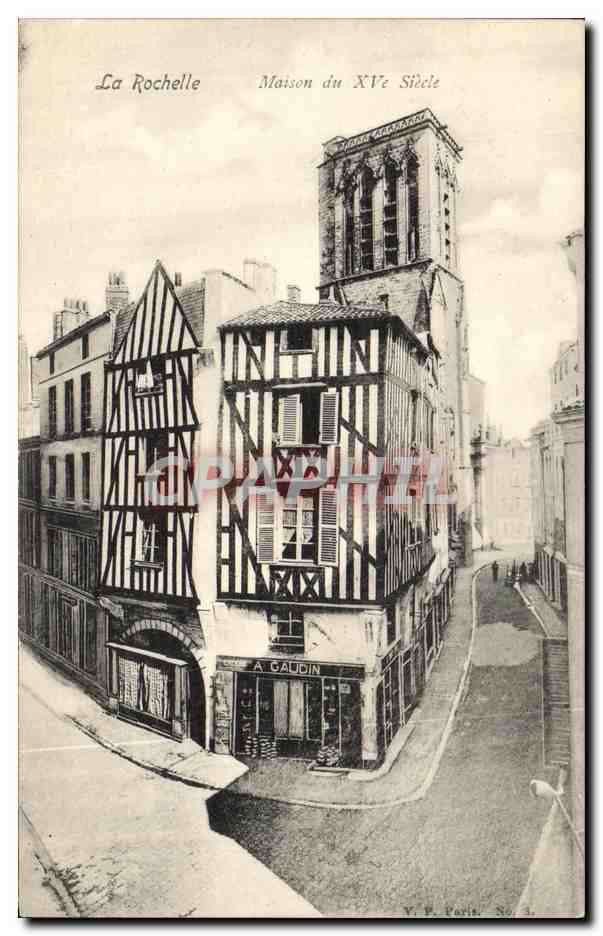 CPA La Rochelle Maison du 15eme Gaudin 