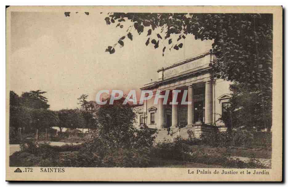 CPA Saintes La Palais de Justice et le Jardin