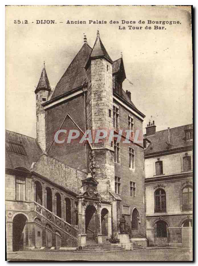CPA Dijon Ancien Palais des Ducs de Bourgogne La Tour de Bar