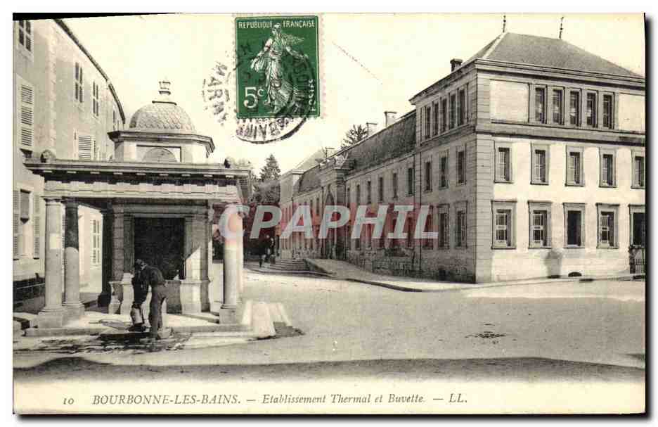 CPA Bourbonne Les Bains Etablissement Thermal et Buvette