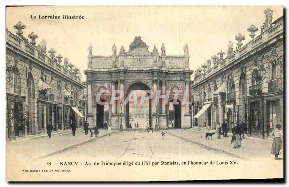 CPA Nancy Arc de Triomphe erige en 1737 Par Stanislas en l honneur de Louis XV