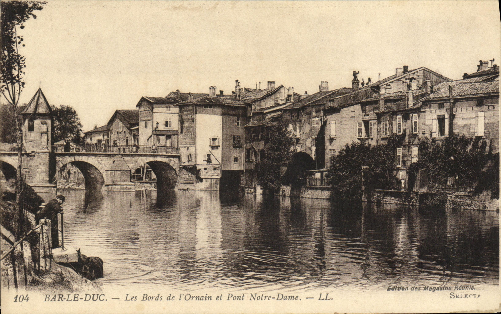 Bar-le-Duc — Les Bords de l'Ornain et Pont Notre-Dame — Édition des Magasins Réunis, n° 104