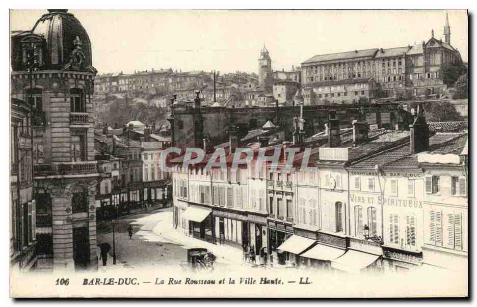 CPA Bar le Duc La Rue Rousseau et la Ville Haute