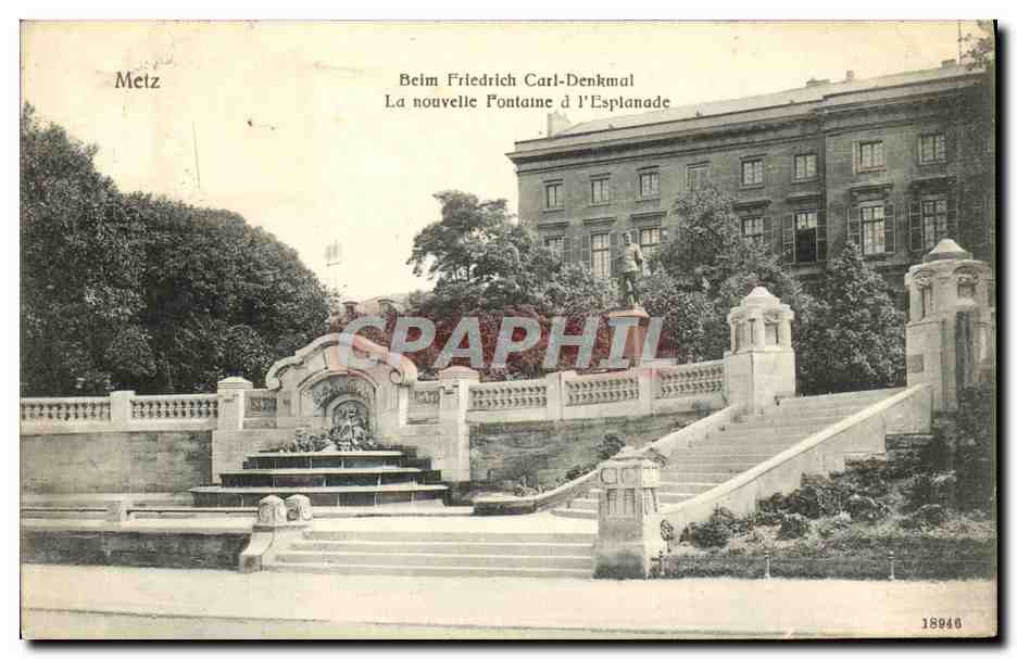 Metz — La nouvelle Fontaine d’l’Esplanade — devant le Friedrich Carl-Denkmal, 18946