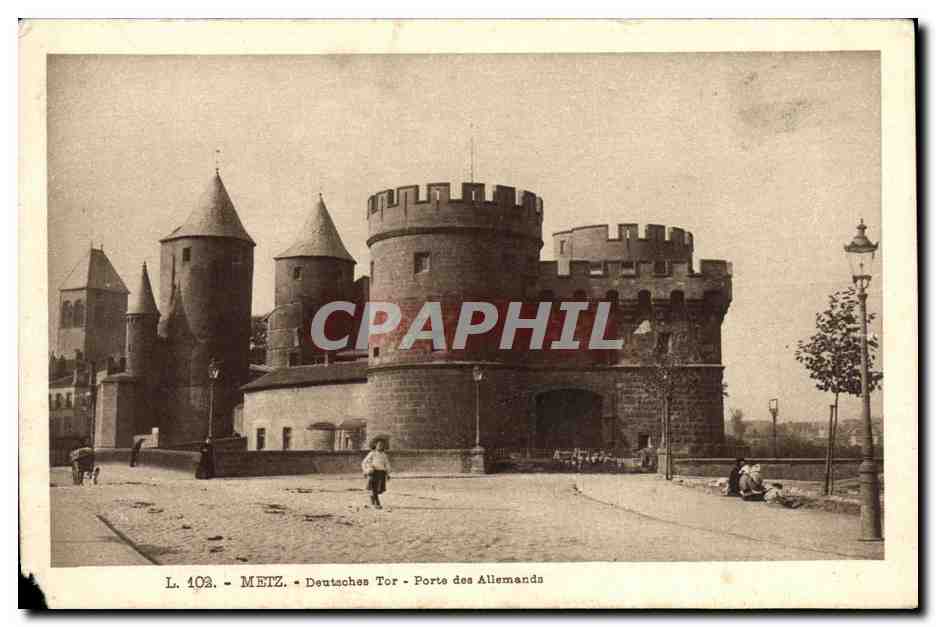 Metz - Deutsches Tor - Porte des Allemands — L. 103, éditeur non identifié