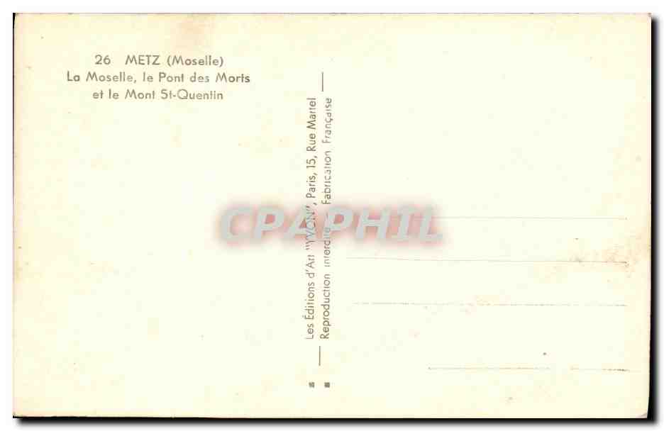 Metz (Moselle) — La Moselle, le Pont des Morts et le Mont Saint-Quentin — Éditions d'Art 'WWCW', Paris — Rückseite