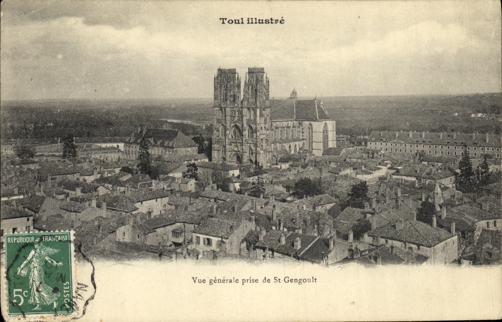 Toul illustré — Vue générale prise de St Gengoult — éditeur Toul illustré