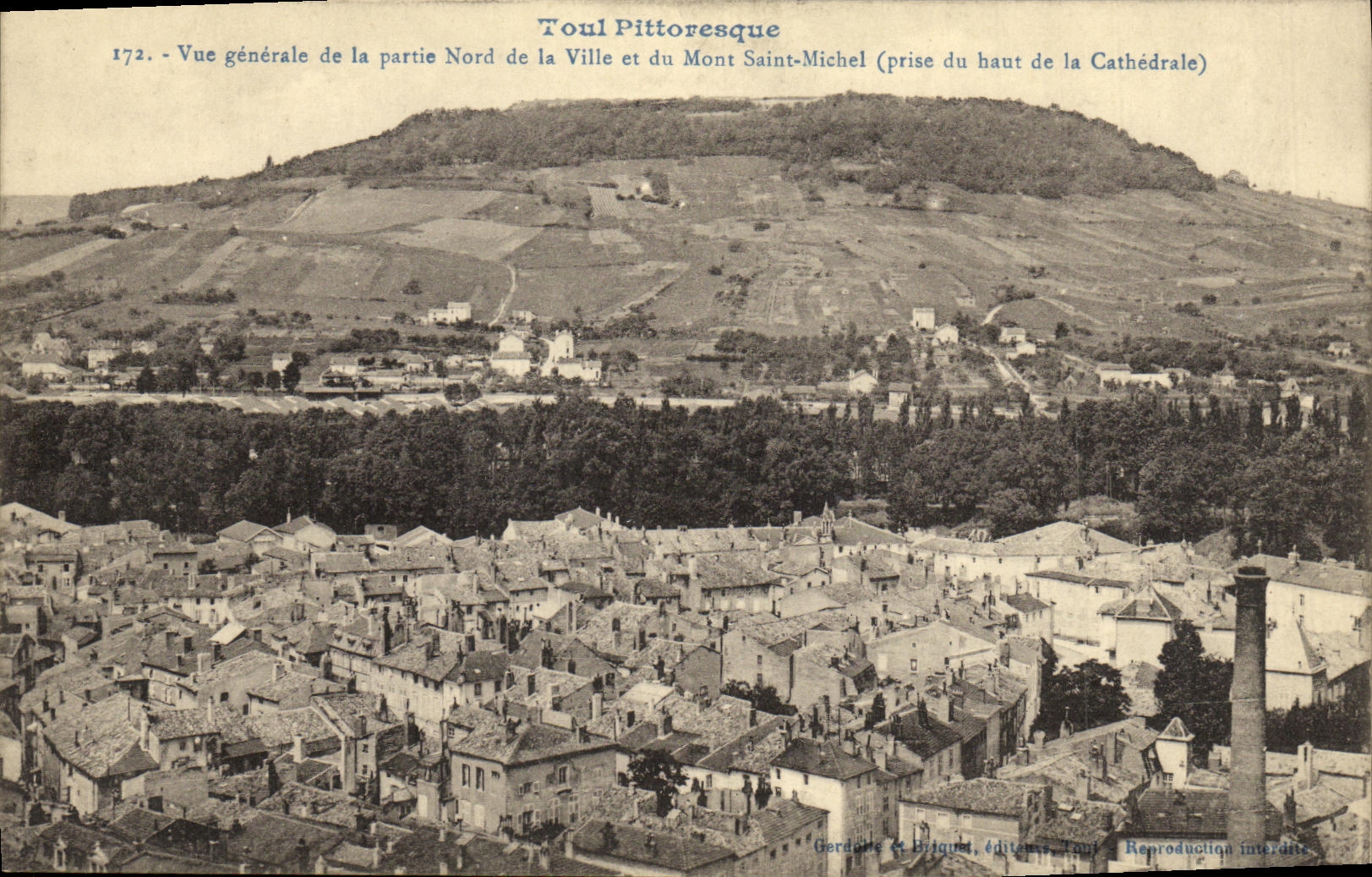 Toul Pittoresque — Vue générale de la partie Nord de la Ville et du Mont Saint-Michel (prise du haut de la Cathédrale) — Gerdarte & Briquet, Toul