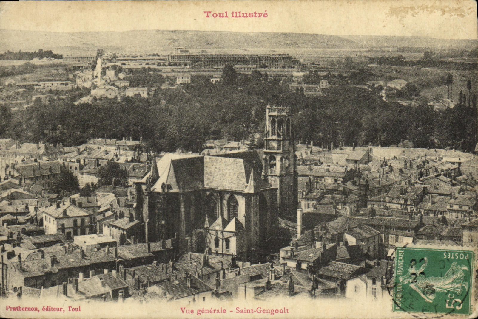 CPA Toul illustree Vue generale Saint Gengoult