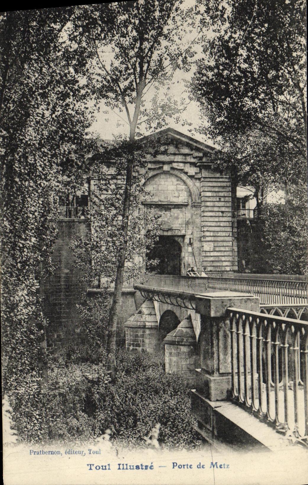 Porte de Metz — Toul Illustré — Pratbernon, éditeur, Toul