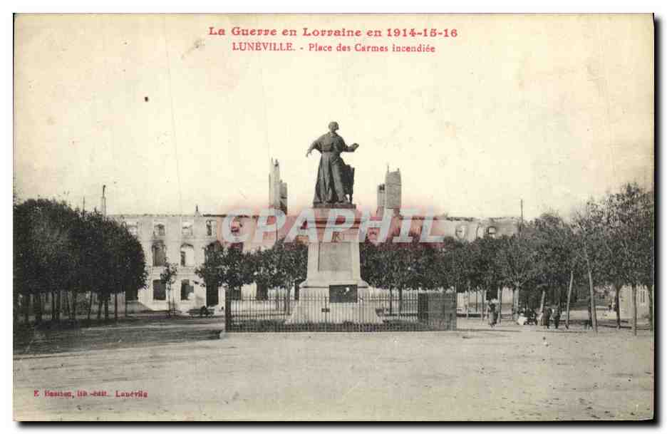 CPA Luneville Place des Carmes incendiee Militaria 