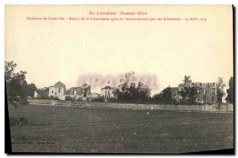 Environ de Lunéville — Aspect de la Faisanderie après le bombardement par les Allemands — 25 Août 1914 — Éditeur : Édouard Dufour