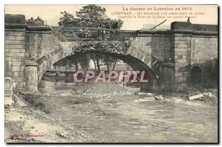 Lunéville - Les Allemands font sauter le pont sur le Canal des Grands Moulins avant de quitter en 1914