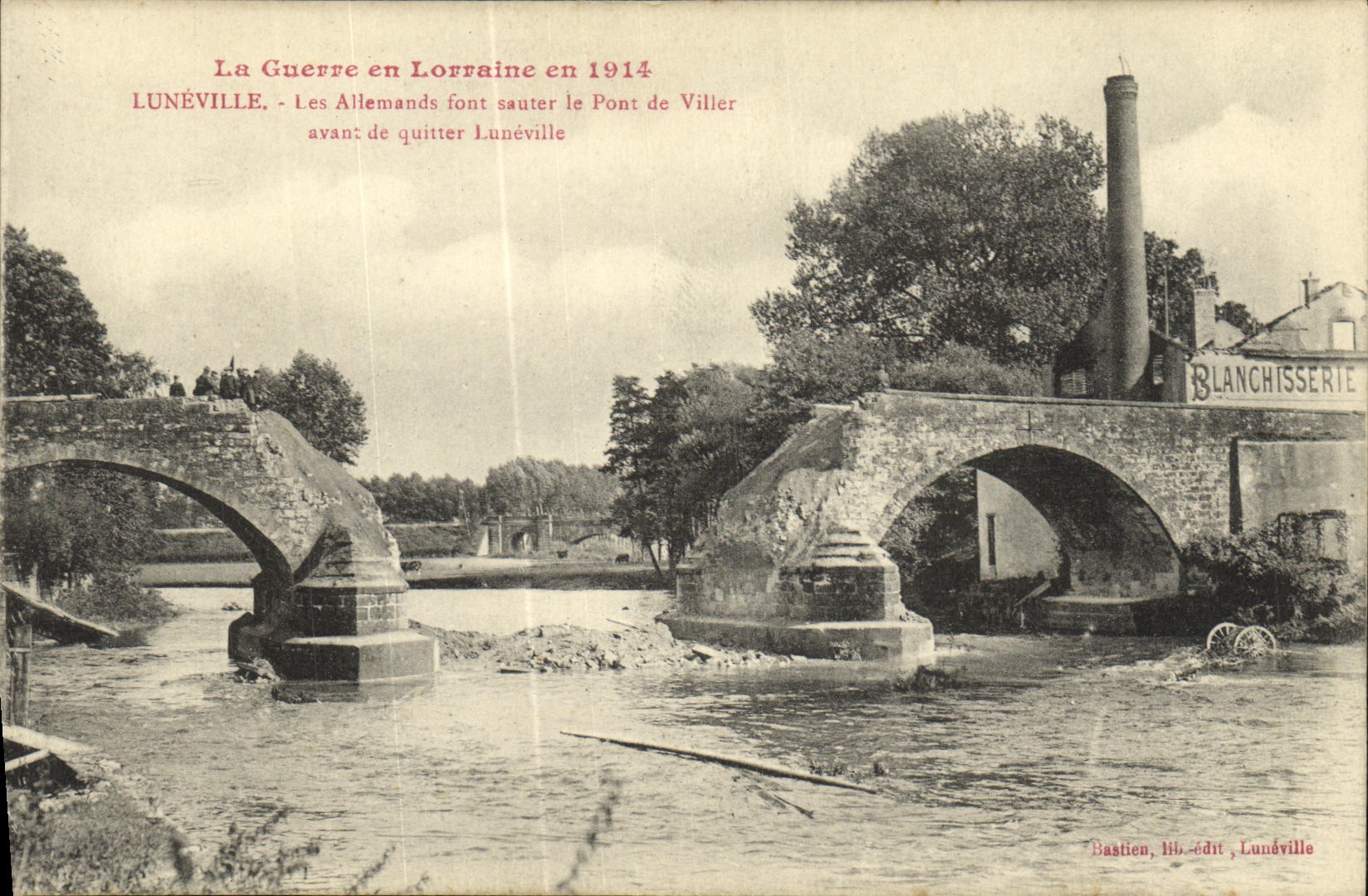 CPA La Guerre en Lorraine en Luneville Les Allemands font sauter le Pont de Viller avant de quitter Luneville