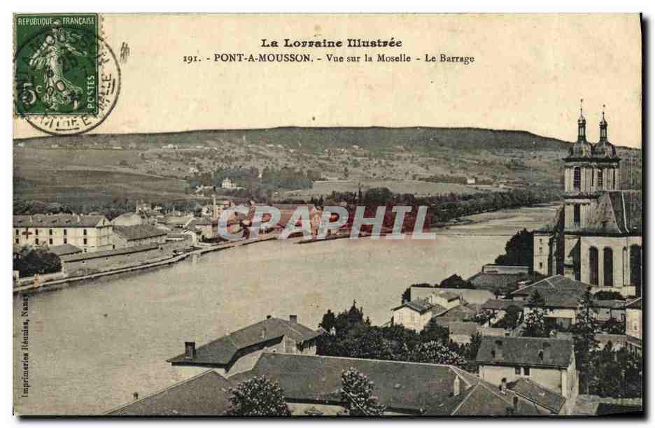 Pont-a-Mousson — Vue sur la Moselle — Le Barrage — La Lorraine Illustrée, n°191