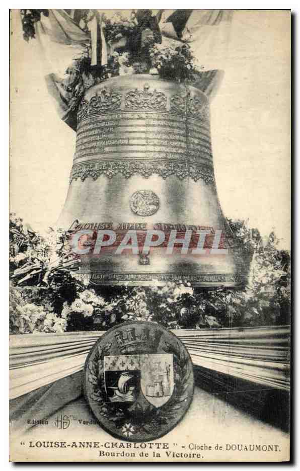 CPA Louise Anne Charlotte Cloche de Douaumont Bourdon de la Victoire Militaria