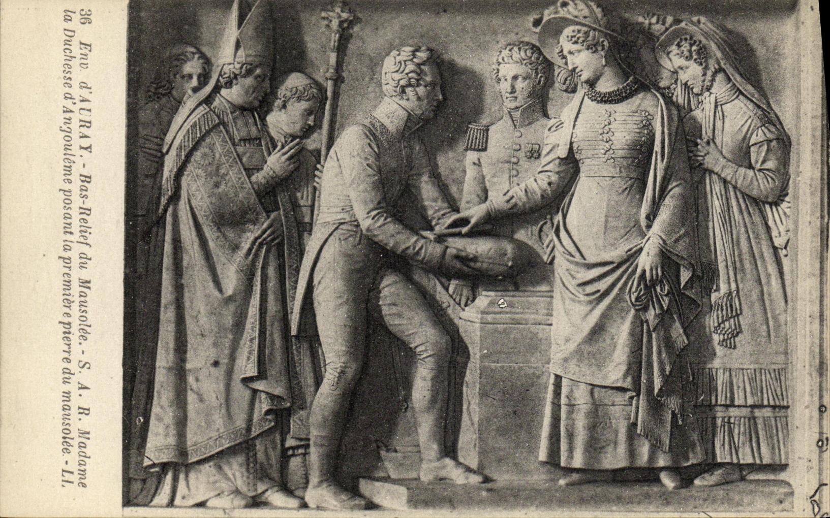 La Duchesse d'Aluray - Bas-relief du mausolée - S.A.R. Madame la Duchesse d'Angoulême posant la première pierre du mausolée - LL