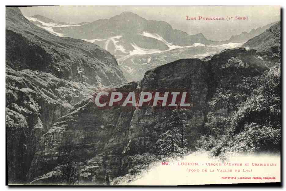 Luchon - Cirque d'Enfer und Crabicioules (Fond de la Vallée du Lys) — Die Pyrenäen (1. Serie) — Phototype Labouche Frères, Toulouse