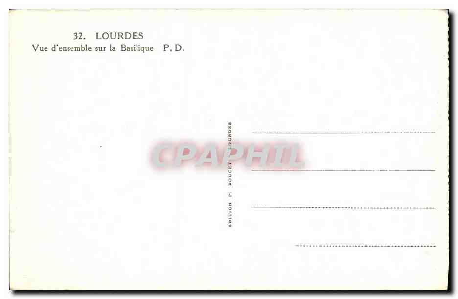 CPA Lourdes Vue d Ensemble sur la Basilique — Verso