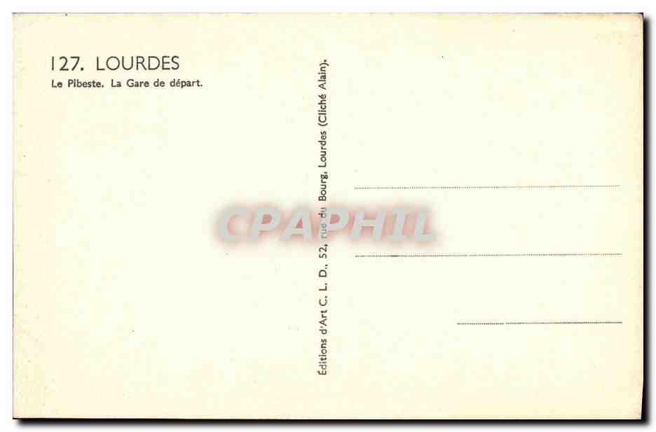 CPA Lourdes Le Pibeste La Gare de depart — Verso