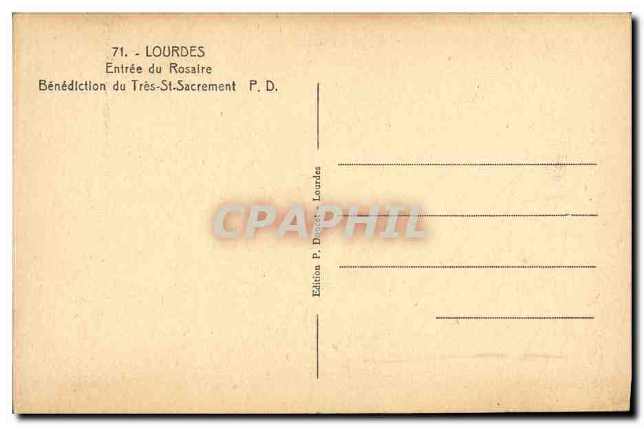CPA Lourdes Entree du Rosaire Benediction du Tres St Sacrement — Verso