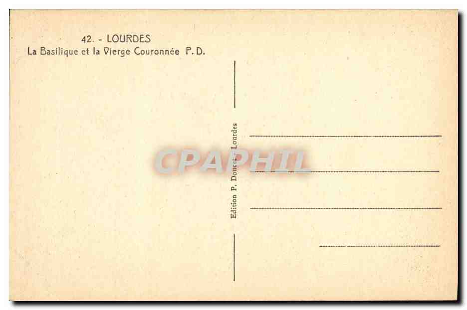 CPA Lourdes La Basilique et la Vierge Couronnee P D — Verso