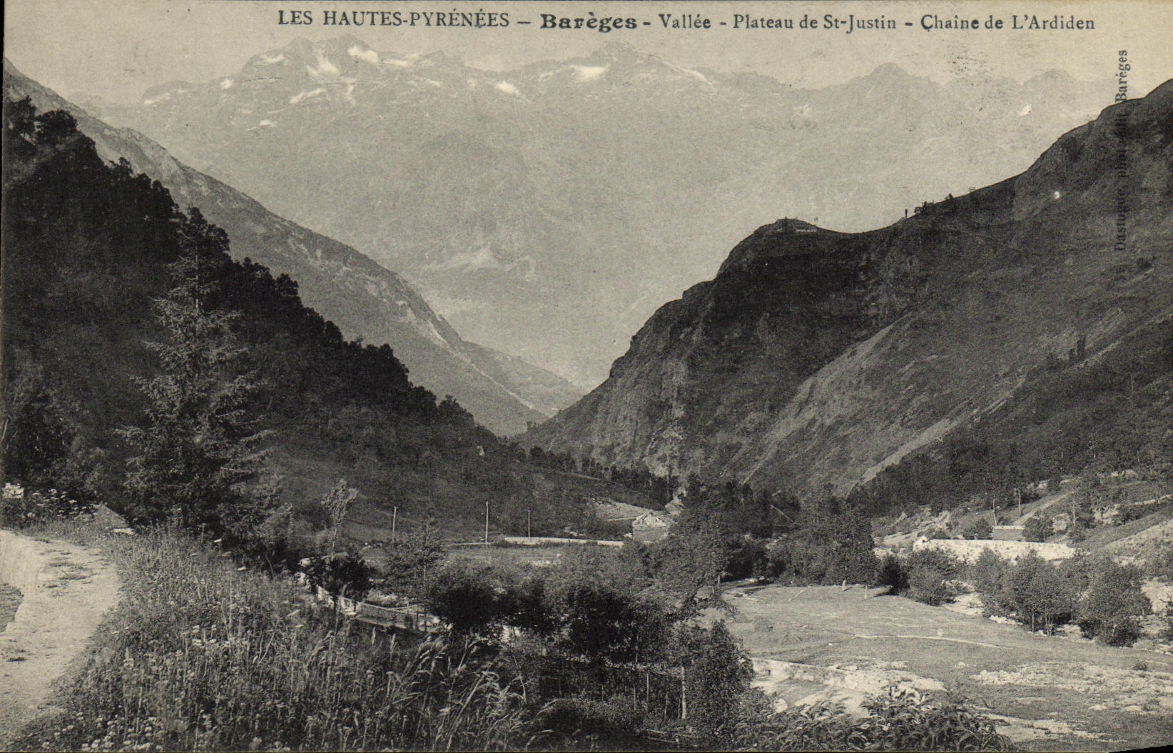 Les Hautes-Pyrénées – Barèges – Vallée – Plateau de St-Justin – Chaîne de L'Ardiden
