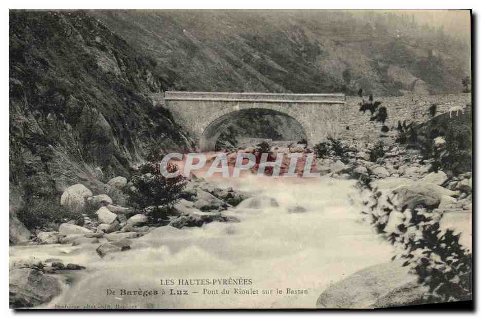 Pont du Riooulet sur le Bastan — De Barèges à Luz — Phototypie phot. Soll, Barèges