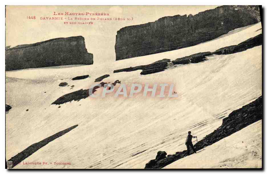 Les Hautes-Pyrénées — Gavarnie et la Brèche de Roland (2804 m.) — Éditeur A. Labouche, Toulouse