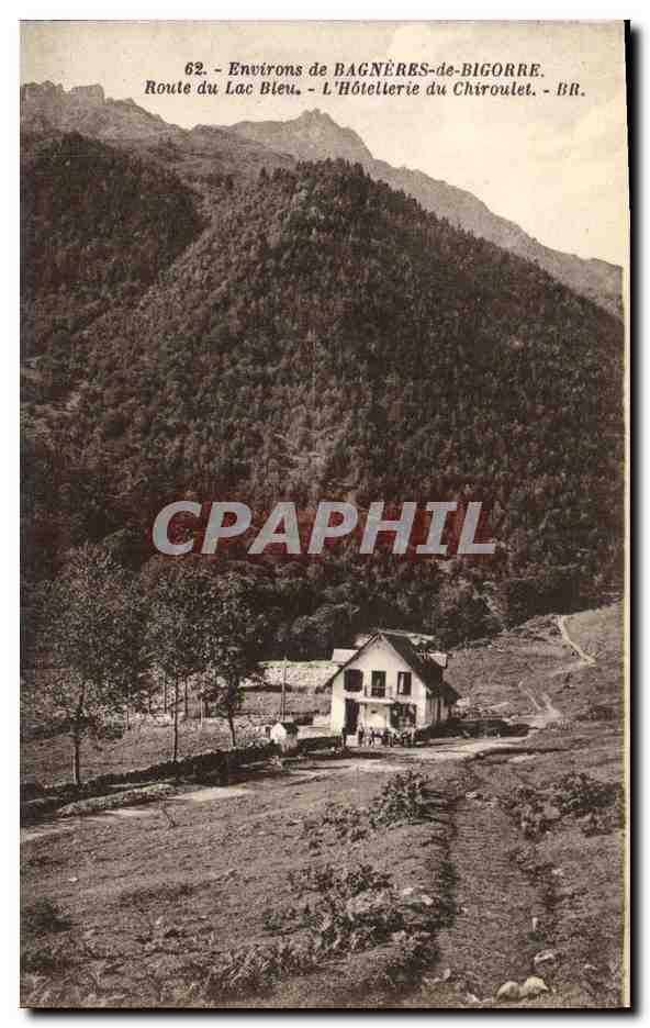 CPA Environs de Bagneres de Bigorre Route du Lac Bleu L Hotellerie du Chiroulet