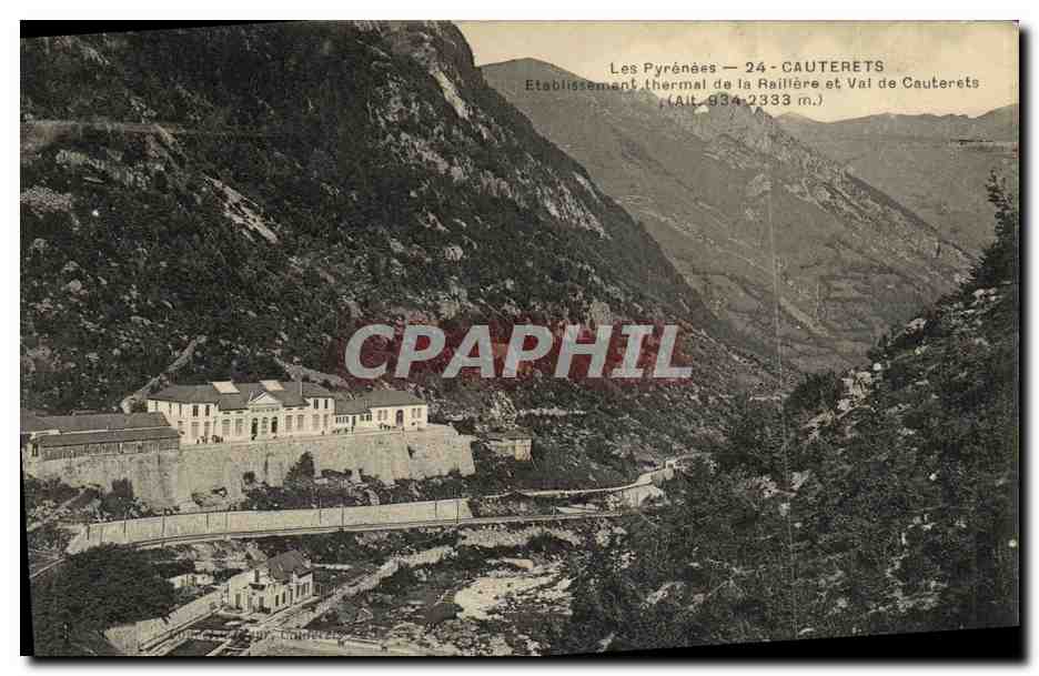 CPA Cauterets Etablissement thermal de la Raillere et Val de Cauterets 