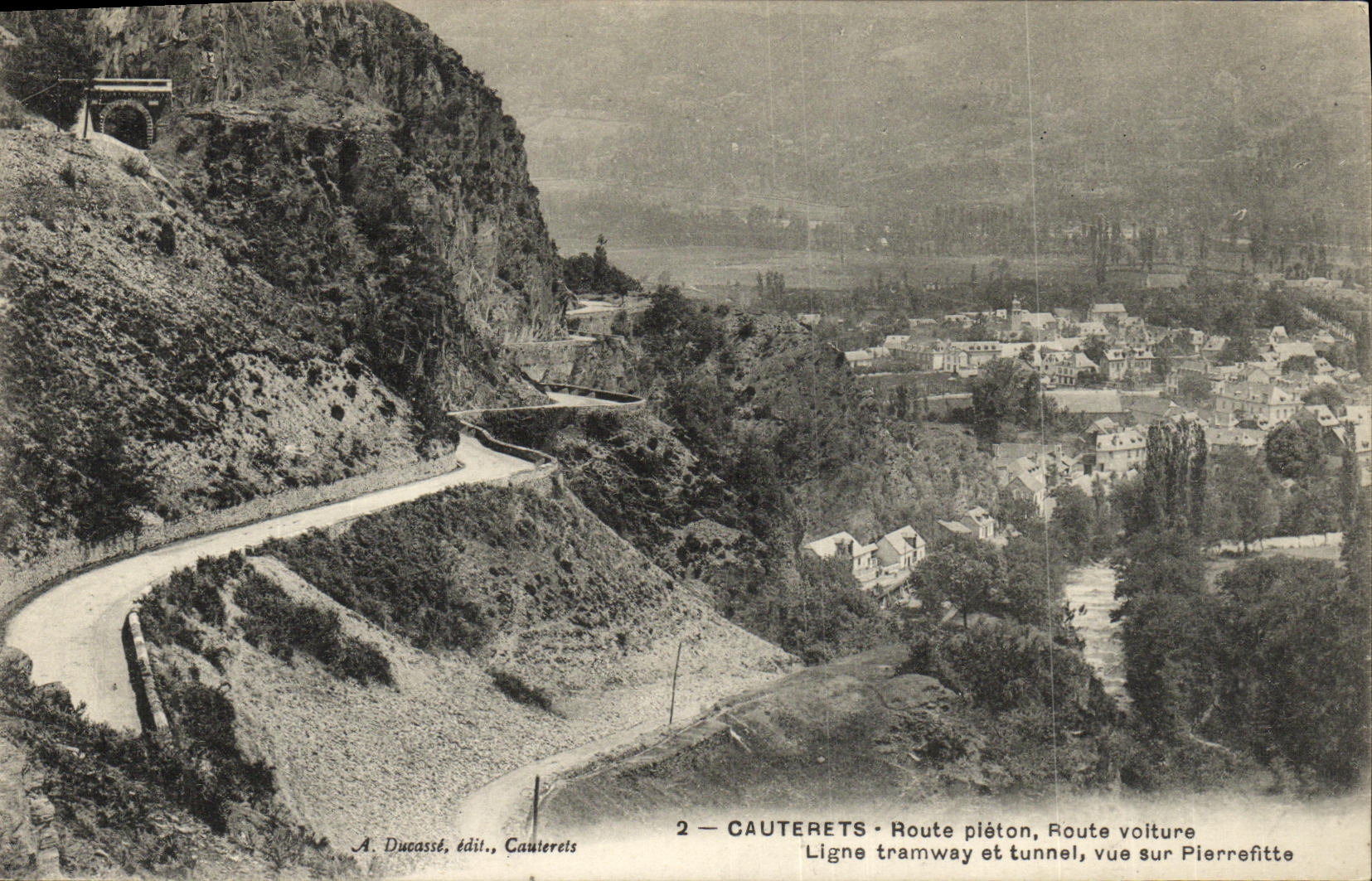 Cauterets — Vue sur Pierrefitte avec ligne tramway et tunnel — A. Ducassé, édit., Cauterets