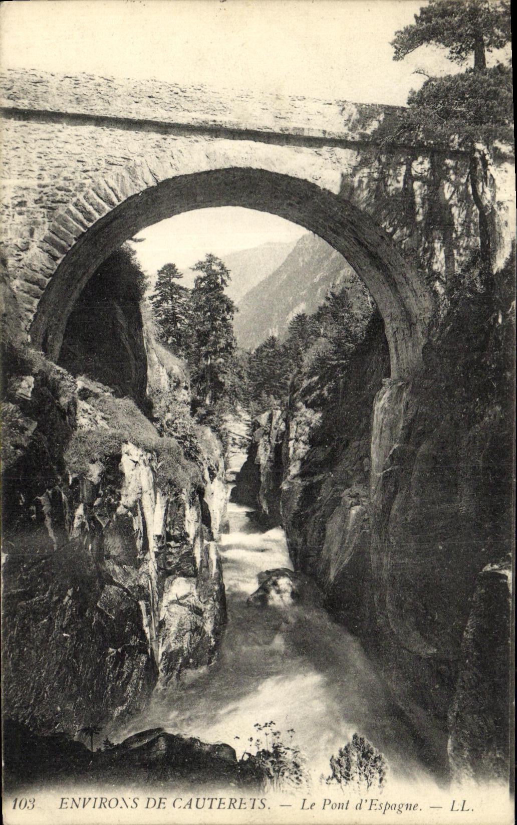 Environ de Cauterets — Le Pont d'Espagne — LL. n°103