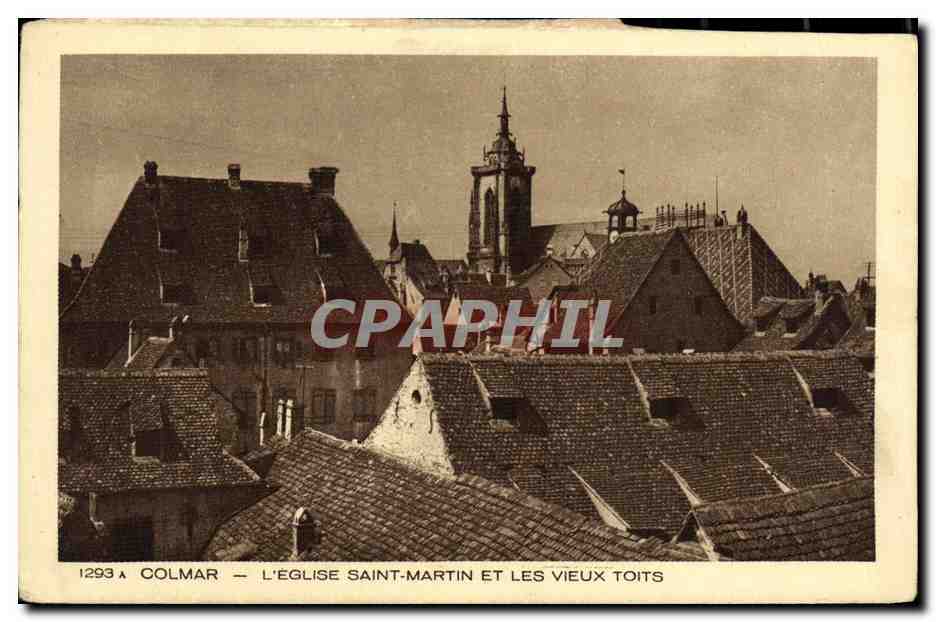 CPA Colmar L Eglise Saint Martin Et Les Vieux toits