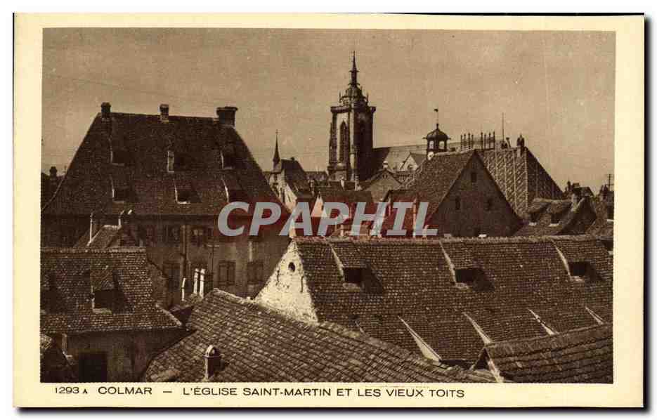 CPA Colmar L Eglise Saint Martin Et Les Vieux Toits